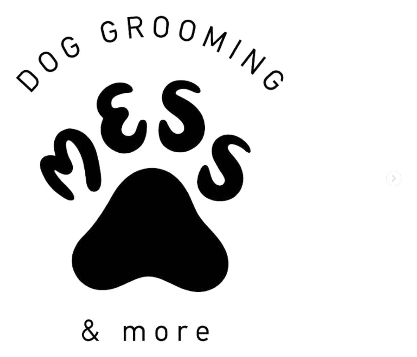 MESS Grooming — Dog Grooming & more